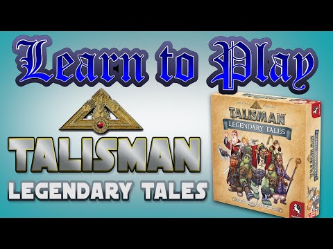 Learn To Play: Talisman Legendary Tales