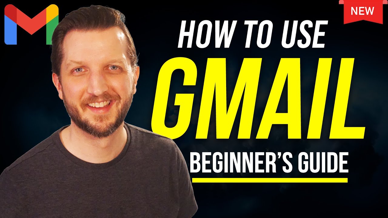 Gmail Tutorial for Beginners - 2026 Update