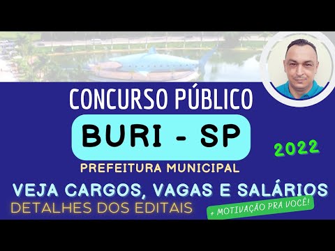 Concurso Público Buri - SP 2022. Prefeitura. Veja Cargos e salários. Detalhes Edital + Motivação