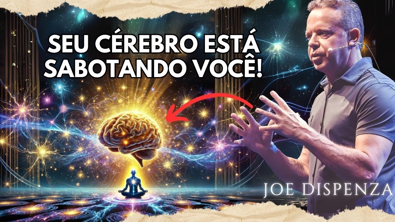 Como Reprogramar Seu Cérebro e Transformar Sua Vida em Minutos - Joe Dispenza