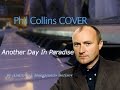 Another Day in Paradise [Phil Collins cover ...