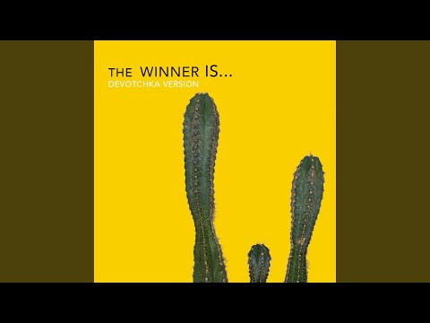 The Winner Is... (DeVotchKa Version)