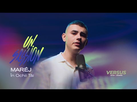 Marej - În Ochii Tăi | UNSESSION