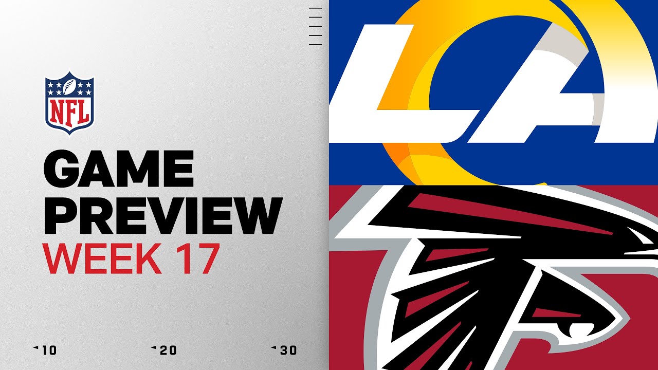 Los Angeles Rams vs Atlanta Falcons | Week 17 Game Preview