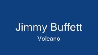 Jimmy Buffett-Volcano