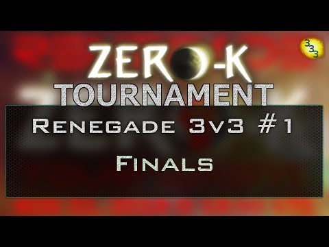 2018/08/31 3v3 Renegade Tournament: Finals - Zero-K