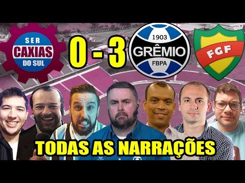 Todas as narrações - Caxias 0 x 3 Grêmio / Gauchão 2019