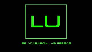 Video Se Acabaron Las Fresas de LetrasUrbanas