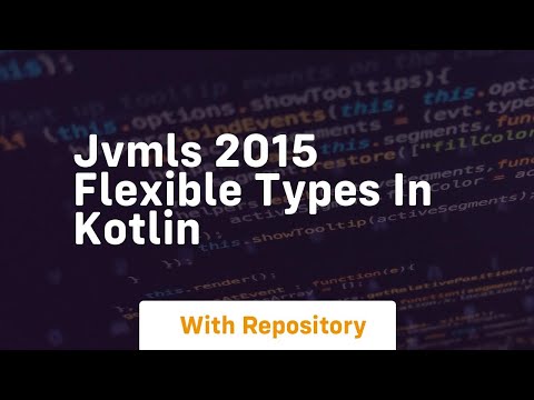 jvmls 2015 flexible types in kotlin