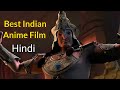INDRAJEET Rise Of The Valiant Best Indian Animation Film