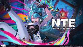 原神とGTAを混ぜたようなアニメチックゲーム「NTE」