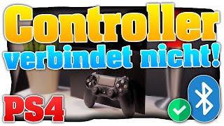 PS4 Controller verbindet sich nicht - LÖSUNG! PS4 Controller Verbindungsprobleme beheben! DualShock