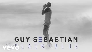 Guy Sebastian - Black & Blue (Audio)