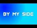 Acejax Feat Denilyon By My Side Lyrics Whatsapp Status