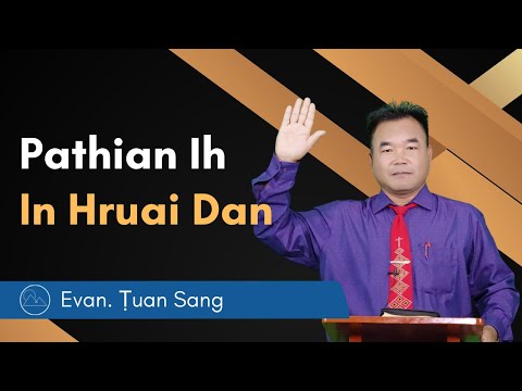 Pathian Ih In Hruai Dan - Evan. Ṭuan Sang