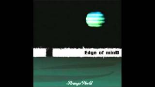 Edge of mind - LSD (HQ)