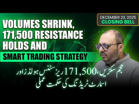 PSX Update 23 Dec 2025 | Low Volumes, 171,500 Resistance Holds & Smart Trading