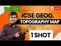 TOPOGRAPHY Class 10th ICSE 1 SHOT 10 Marks Geography 2026 Exam Amplifylearning