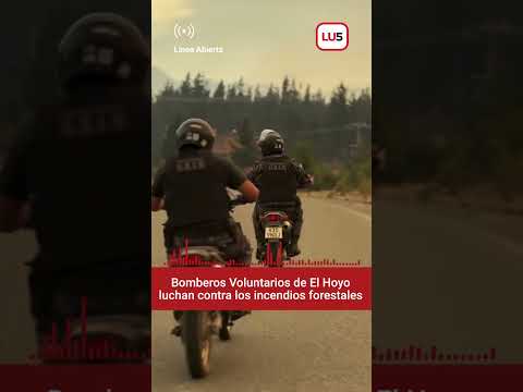 Bomberos Voluntarios de El Hoyo luchan contra los incendios forestales