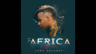 Todd Dulaney - The Anthem (Live from Africa) (AUDIO ONLY)