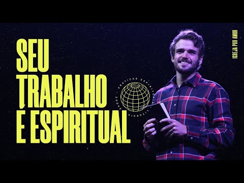 Série: Liturgia | A Ceia (Ep.02 - Seu trabalho é espiritual) | Victor Azevedo