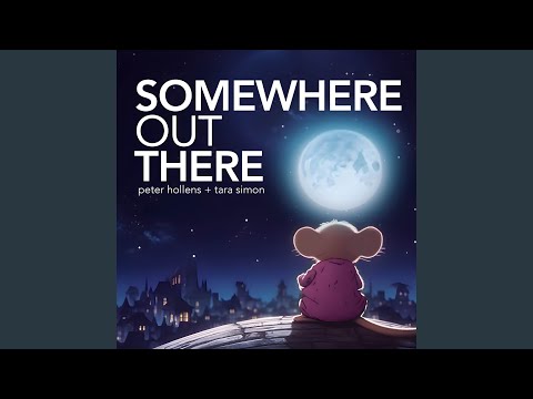 Somewhere Out There