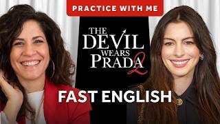 Practice with The Devil Wears Prada 2 | Listening & shadowing FAST ENGLISH