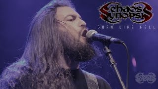 Chaos Synopsis - Burn Like Hell  (Official Live Video)
