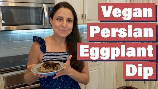 Persian Eggplant Dip | Kashke Bademjan
