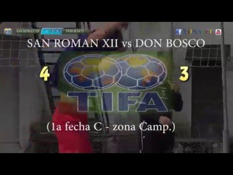 4 SAN ROMAN XII vs DON BOSCO 3 - 1a fecha C   zona Camp - 1/05/2016