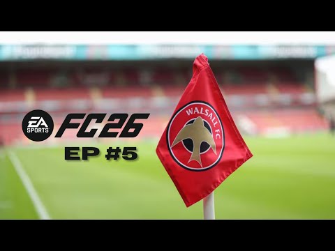 WHOS MARKING HIM | Walsall Road to Glory | Episode 5 | FC26 Career Mode