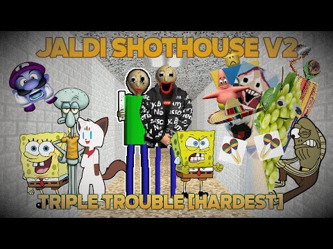 Raldi,Jaldi & Spongey 😨 | Jaldi's Shothouse V2 - Part 4 Triple Trouble [Baldi's Basics Mod]