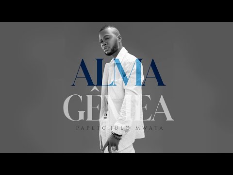 Papetchulo Mwata - Alma Gemea (VIDEO OFICIAL)