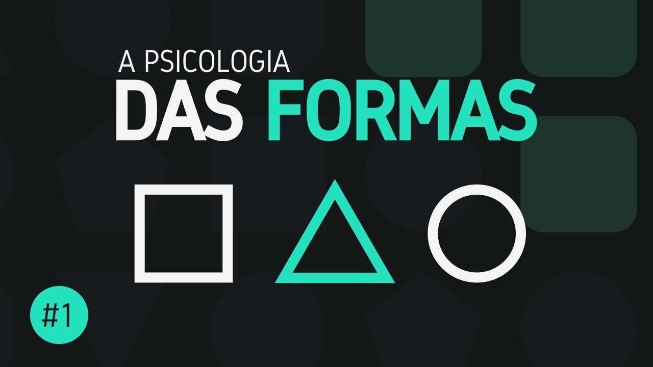 Psicologia das FORMAS - Princípios do Design #1