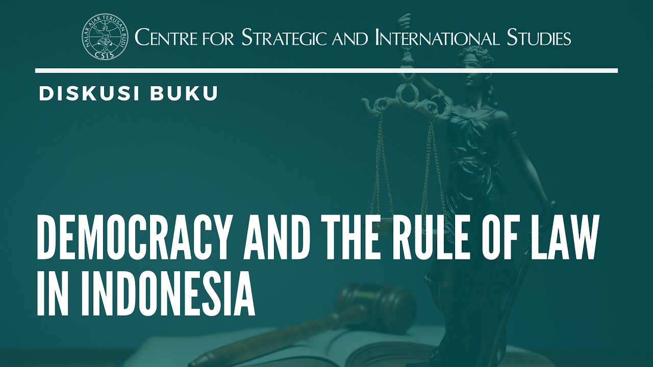 Diskusi Buku: Democracy and The Rule of Law in Indonesia