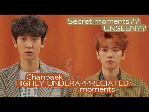 Chanbaek - HIGHLY UNDERAPPRECIATED moments