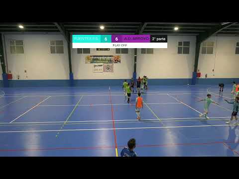 PLAY OFF - FUENTES F.S. vs A.D. ARROYO FUTBOL SALA