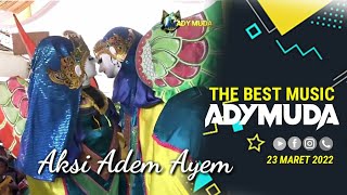Download lagu AKSI ADEM AYEM|| BUROK ADY MUDA|| LIVE PABEDILAN KIDU 23 MARET 2022 @ADYMUDACHANNEL mp3