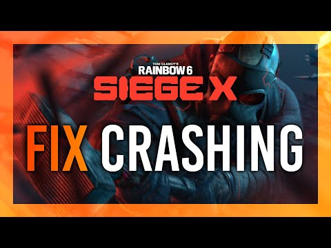 Fix: Not Launching/Crashing | Rainbow 6 Siege X