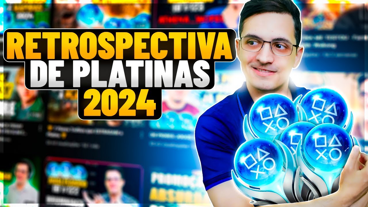 🏆 MINHAS MELHORES PLATINAS DE 2024 - RETROSPECTIVA PLAYSTATION 🏆