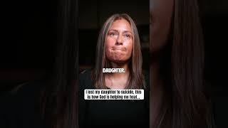 I lost my daughter to suicide, this is how God is helping me heal…