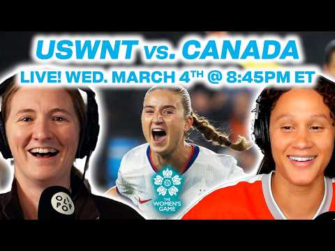 USWNT vs. Canada SheBelieves Cup LIVE Post-match reactions w/ Sam Mewis & Lynn Biyendolo