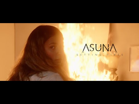 Asuna - Setting Fires (Official Music Video)