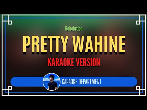 PRETTY WAHINE - Nairud Sa Wabad (KARAOKE VERSION)