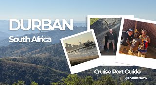 Cruise Port Guide - Durban - South Africa - Princess World Cruise 2025 - @LivinLifeNow