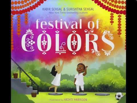 “Festival of Colours” by Kabir Sehgal & Surishtha Sehgal (Read by Mr. Stepien)
