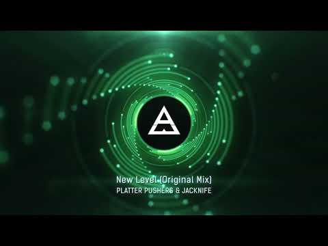 Platter Pushers & JACKNIFE - New Level (Original Mix)