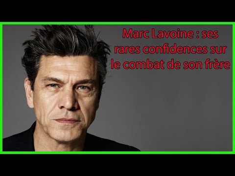 Marc Lavoine : ses rares confidences sur le combat de son frère