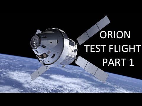 Orion Test Flight December 5th (pt1)