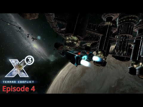 X3: Terran Conflict: Terran Start Episode 4
